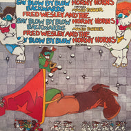 FRED WESLEY AND THE HORNY HORNS / Say Blow By Blow Backwards (Reissue, LP)