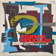FRANKIE KNUCKLES / It's Hard Sometime (0-96314, 12inch)