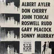 O.S.T. (ALBERT AYLER, DON CHERRY, JOHN TCHICAI, ROSWELL RUDD, GARY PEACOCK, SONNY MURRAY)/  New York Eye And Ear Control (1016, LP)1972 PRESS