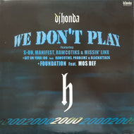 DJ HONDA / We Don't Play／Get On Your Job (HNY-0524, LP)
