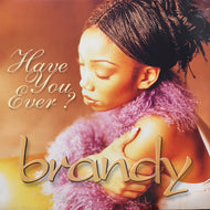 BRANDY / Have You Ever? (7567-84424-0, 12inch)