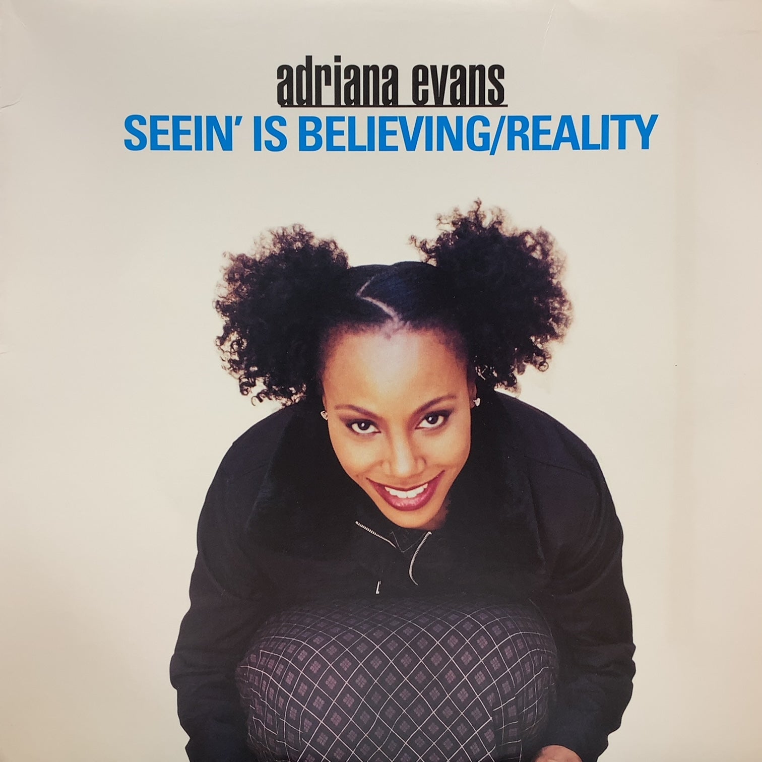 ADRIANA EVANS / Seein' Is Believing／Reality (07863-64779-1