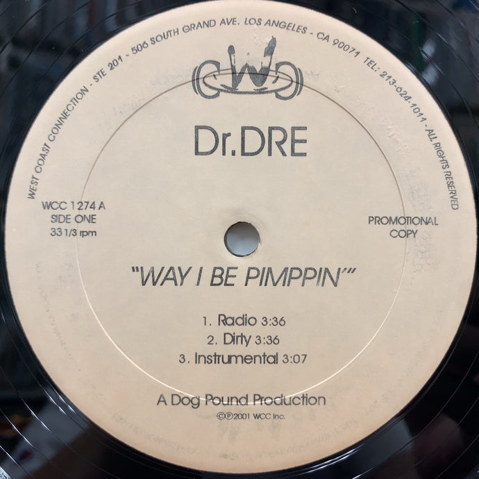 Dr. DRE / Way I Be Pimppin ／ My Life (WCC 1274, 12inch)