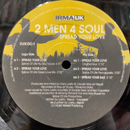 2 MEN 4 SOUL / Spread Your Love (IUK001, 12inch)