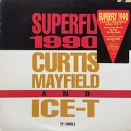 CURTIS MAYFIELD & ICE-T / Superfly 1990 (V-15602, 12inch)