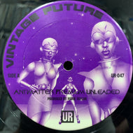 VINTAGE FUTURE / Antimatter Premium Unleaded／Frequency Snowstorm (Underground Resistance, UR-047, 12inch)