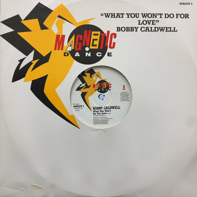 BOBBY CALDWELL / What You Won't Do For Love (MAGDT 5, 12inch)