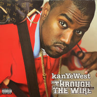 KANYE WEST / Through The Wire (986220-2, 12inch)