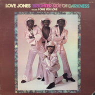 BRIGHTER SIDE OF DARKNESS / Love Jones (T-405, LP)