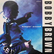 BOBBY BROWN / Humpin' Around (MCA 12-54343, 12inch)