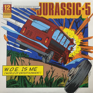 JURASSIC 5 / W.O.E. Is Me (World Of Entertainment) RWK 284, 12inch