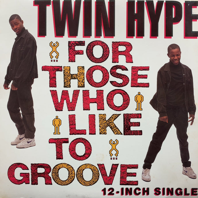 TWIN HYPE / For Those Who Like To Groove (PRO-7270, 12inch)