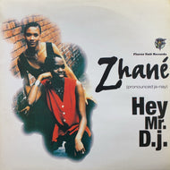 ZHANE / Hey Mr. D.J. (49 77121, 12inch) Reissue