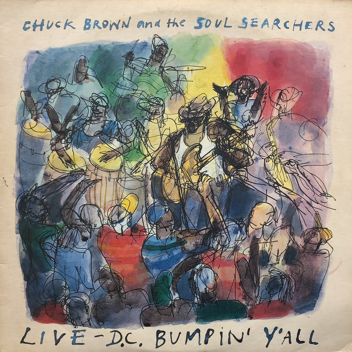 CHUCK BROWN & THE SOUL SEARCHERS / Live - D.C. Bumpin' Y'All (MELT LPR3, 2LP)