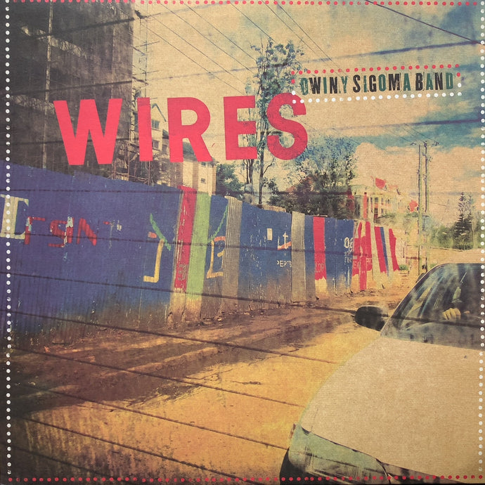 OWINY SIGOMA BAND / Wires (BWOOD063, 12inch)