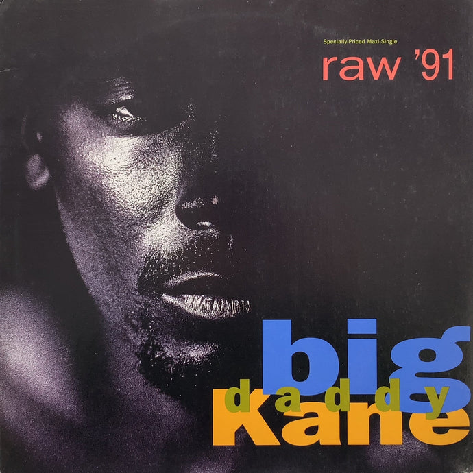 BIG DADDY KANE / Raw '91 (0-40149, 12inch)