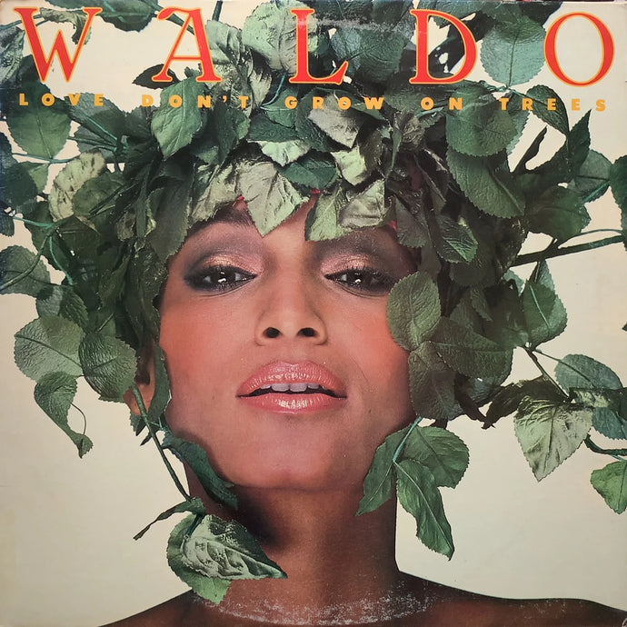 WALDO / Love Don't Grow On Trees (ARC 37950, LP)
