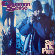 COMMON SENSE / Soul By The Pound (88561-1183-1, 12inch) US Original