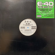 E-40 / Tell Me When To Go (42955-0, 12inch)