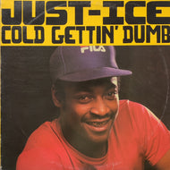 JUST-ICE / Cold Gettin' Dumb (FRE-9, 12inch)