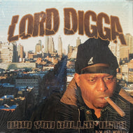 LORD DIGGA / Who You Rollin' With (BDS-946, 12inch)