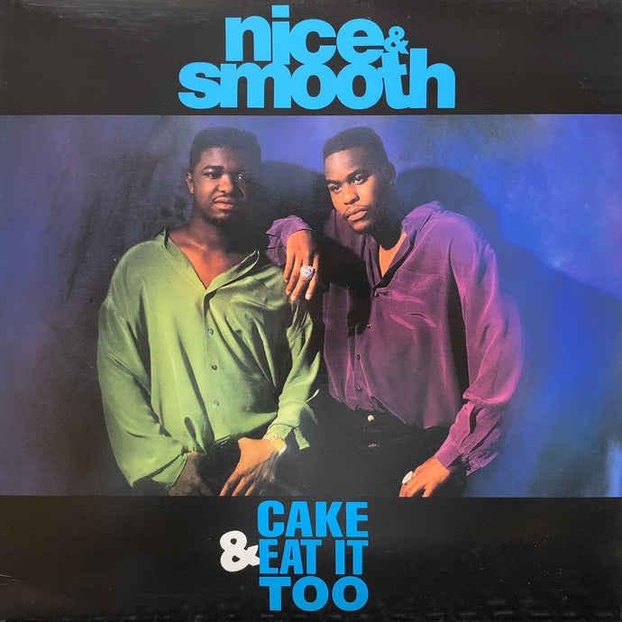 NICE & SMOOTH / Cake & Eat It Too (MR-030, 12inch) Reissue