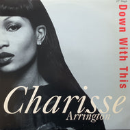 CHARISSE ARRINGTON / Down With This (MCA12-55157, 12inch)