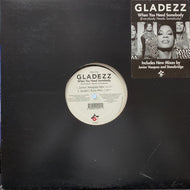 GLADEZZ / When You Need Somebody (Everybody Needs Somebody) 281 009-1, 12inch