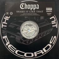 CHOPPA / Shake It Like That (UNIR 20991-1, 12inch)