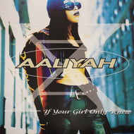 AALIYAH / If Your Girl Only Knew (0-95644, 12inch)
