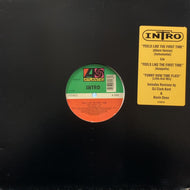 INTRO / Feels Like The First Time (0-85518, 12inch)