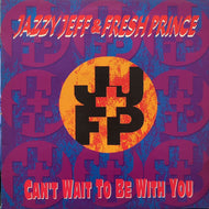 JAZZY JEFF & THE FRESH PRINCE / Can't Wait To Be With You (JIVE T 348, 12inch)