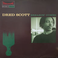 DRED SCOTT / Breakin' Combs (69712 4016 1, 2LP)