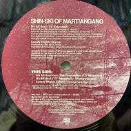 SHIN-SKI MARTIANGANG / It's All Real (MLR-2021, 12inch)
