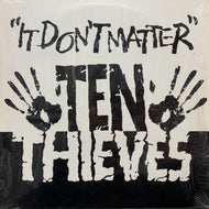 TEN THIEVES / It Don't Matter (BAD 8010, 12inch)