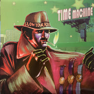TIME MACHINE / Slow Your Roll (GITD003LP, 2LP)