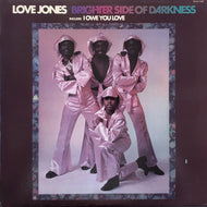 BRIGHTER SIDE OF DARKNESS / Love Jones (Reissue, LP)