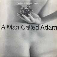 A MAN CALLED ADAM / Bread, Love And Dreams (AMCA PROMO 4)