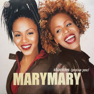 MARY MARY / Shackles (Praise You) COL 669200 6, 12inch