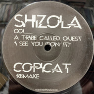 COPICAT vs. A TRIBE CALLED QUEST / I See You (Doin It) Shizola 1, 12inch