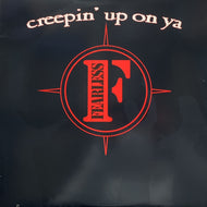 FEARLESS / CREEPIN' UP ON YA (LP)