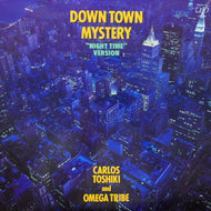 Carlos Toshiki And Omega Tribe / Down Town Mystery (