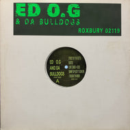 ED O.G & DA BULLDOGS / ROXBURY 02119