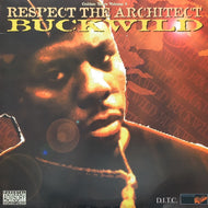 BUCKWILD / Respect The Architect - Buckwild (GY 314)