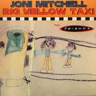 JONI MITCHELL / BIG YELLOW TAXI (reissue)